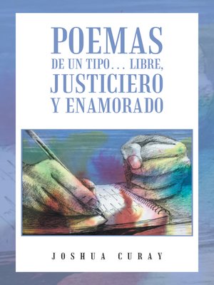 cover image of Poemas De Un Tipo... Libre, Justiciero Y Enamorado
